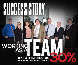 Success Story: Toyota of Tri-Cities Toyota of Tri-Cities has increased sales volume by 30%