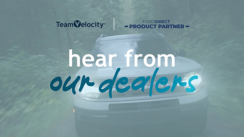 Hear from Ford dealers who made the switch to Team Velocity